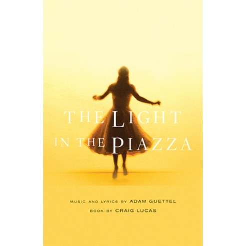 (영문도서) The Light in the Piazza Paperback, Theatre Communications Group, English, 9781559362672