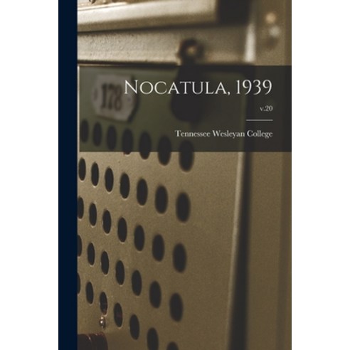(영문도서) Nocatula 1939; v.20 Paperback, Hassell Street Press, English, 9781014606006