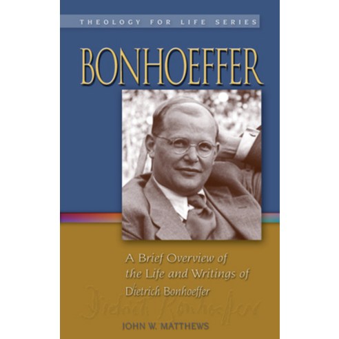 Bonhoeffer: A Brief Overview of the Life and Writings of Dietrich Bonhoeffer Paperback, Lutheran University Press, English, 9781932688658