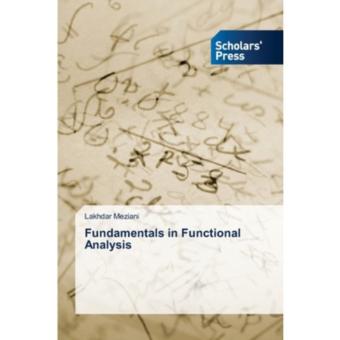 Fundamentals in Functional Analysis Paperback, Scholars'' Press