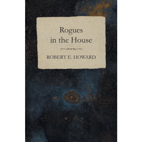 (영문도서) Rogues in the House Paperback, White Press, English, 9781473322967