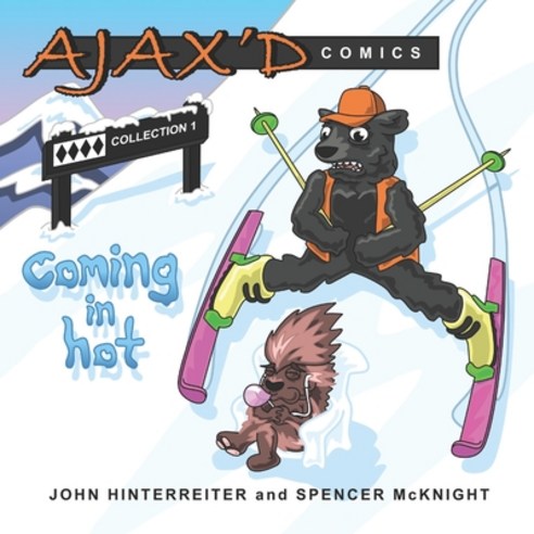 (영문도서) Ajax''d Comics: Coming in Hot Paperback, Independently Published, English, 9798802065440