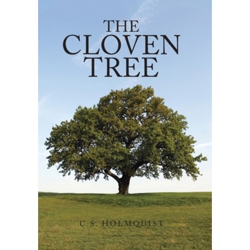 (영문도서) The Cloven Tree Hardcover, Xlibris Us, English, 9781669844679