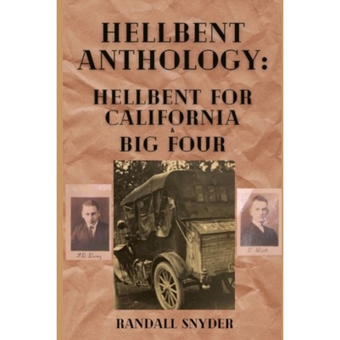 (영문도서) Hellbent Anthology: Hellbent for California & Big Four Paperback, Snyder1193, English, 9798986789545