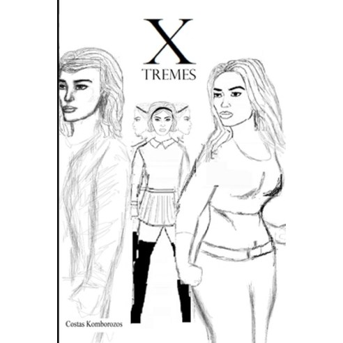 (영문도서) X-tremes Paperback, Independently Published, English, 9798362785260