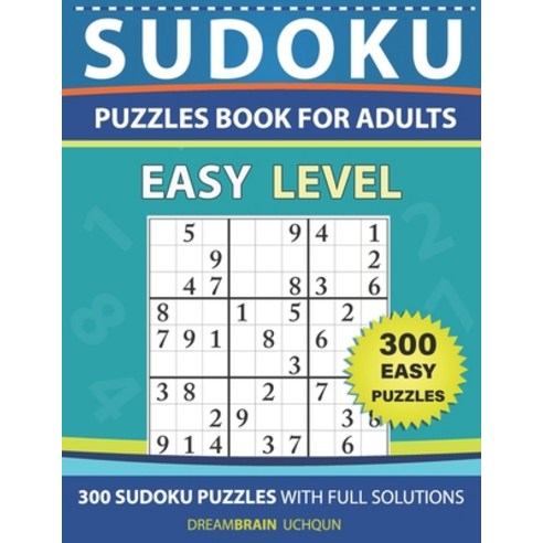 Sudoku Puzzles book for adults: 300 Easy puzzles with full Solutions Paperback, Independently Published