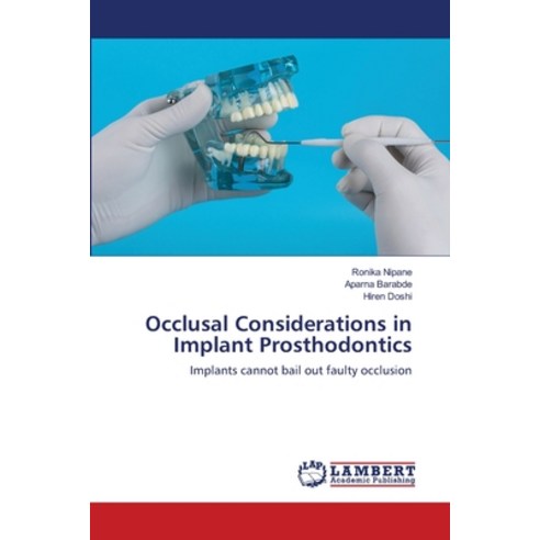 (영문도서) Occlusal Considerations in Implant Prosthodontics Paperback, LAP Lambert Academic Publis..., English, 9786203304145