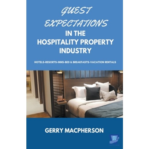 (영문도서) Guest Expectations in The Hospitality Property Industry Paperback, Keystone Hpd, English, 9798215226155