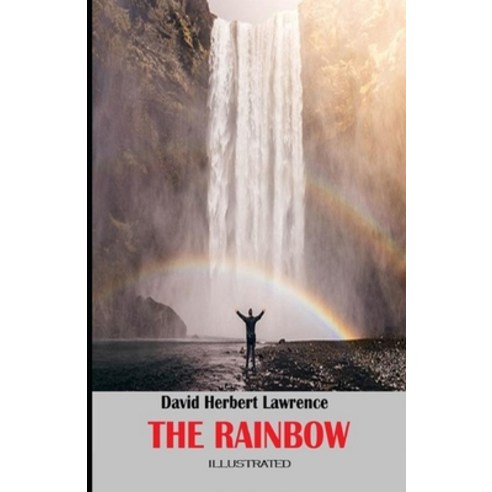 The Rainbow Illustrated Paperback, Independently Published, English, 9798729872787