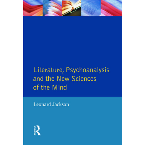 (영문도서) Literature Psychoanalysis and the New Sciences of Mind Paperback, Routledge, English, 9780582066526