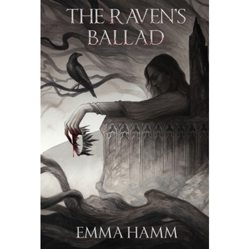 The Raven''s Ballad Hardcover, Emma Hamm, English, 9781733558204