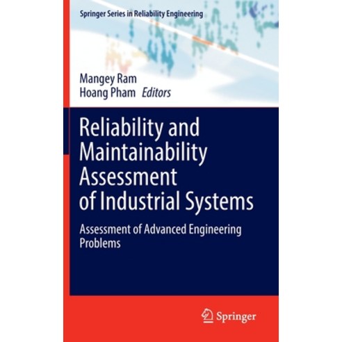(영문도서) Reliability and Maintainability Assessment of Industrial Systems: Assessment of Advanced Engi... Hardcover, Springer, English, 9783030936228