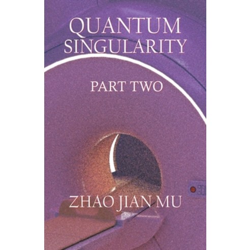 (영문도서) Quantum Singularity Part 2 Paperback, Bsc1337 Publishing Inc. Canada, English, 9781990814037