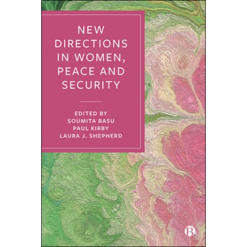 New Directions in Women Peace and Security Paperback, Bristol University Press