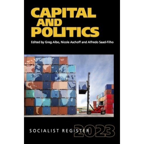 (영문도서) Capital and Politics: Socialist Register 2023 Paperback, Monthly Review Press, English, 9781583679869