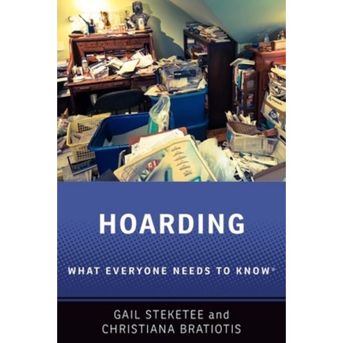 Hoarding: What Everyone Needs to Know(r) Paperback, Oxford University Press, USA