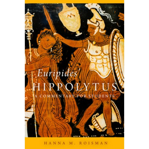 (영문도서) Euripides'' Hippolytus: A Commentary for Students Volume 64 Paperback, University of Oklahoma Press, English, 9780806193656