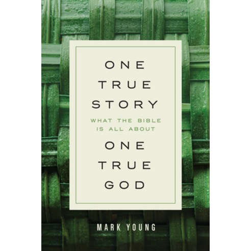 One True Story One True God: What the Bible Is All about Paperback, Our Daily Bread Publishing, English, 9781640700000