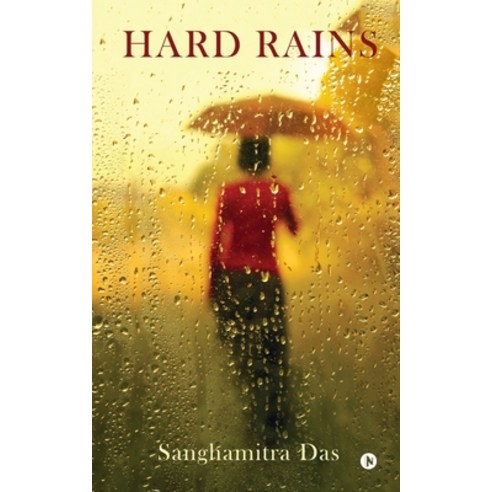 (영문도서) Hard Rains Paperback, Notion Press Media Pvt Ltd, English, 9781647335267