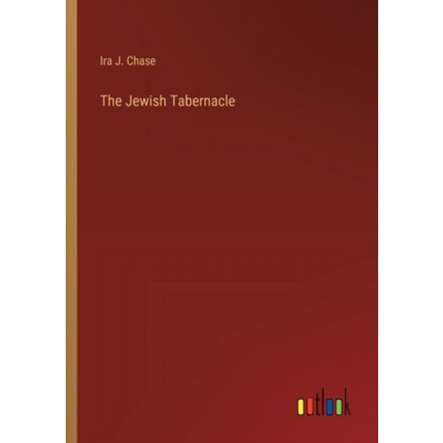 (영문도서) The Jewish Tabernacle Paperback, Outlook Verlag, English, 9783385338210