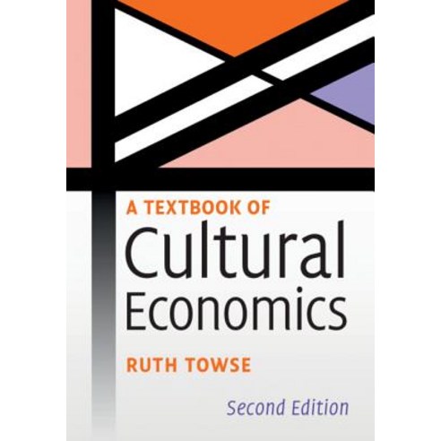 (영문도서) A Textbook of Cultural Economics Paperback, Cambridge University Press, English, 9781108432009