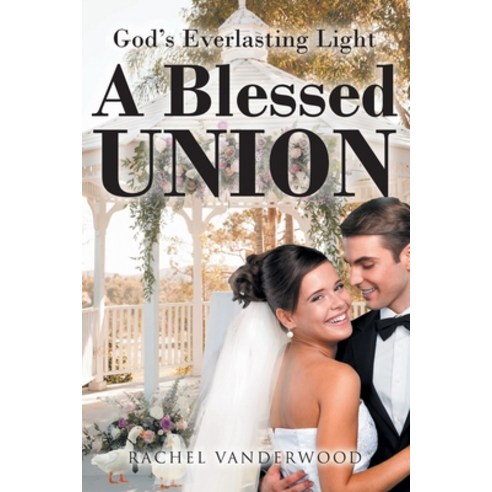 (영문도서) A Blessed Union Paperback, Christian Faith Publishing,..., English, 9798886160796