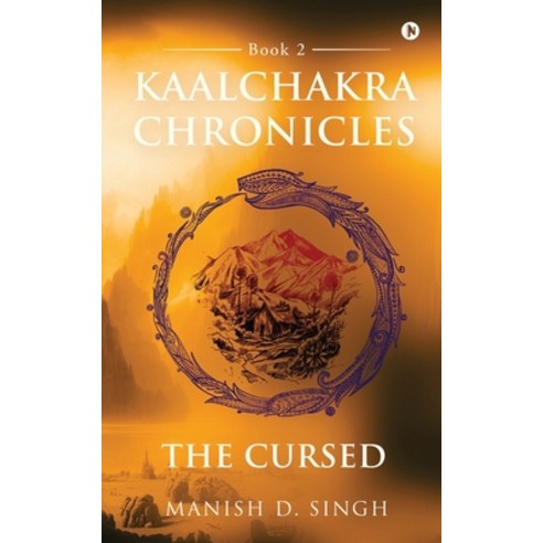 (영문도서) Kaalchakra Chronicles: The Cursed: Book 2 Paperback, Notion Press, English, 9798890263506