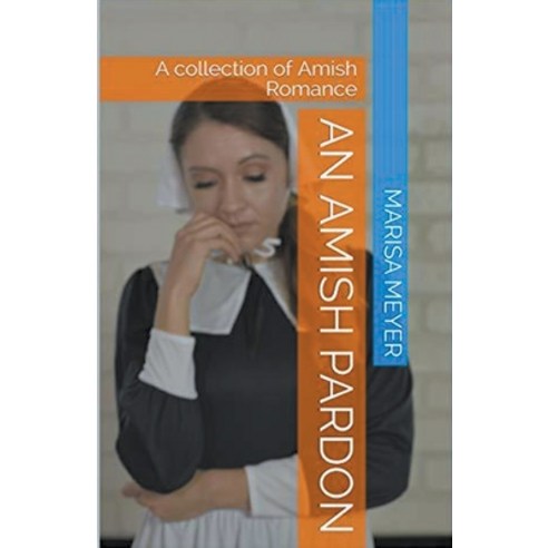 (영문도서) An Amish Pardon Paperback, Trellis Publishing, English, 9798224267958