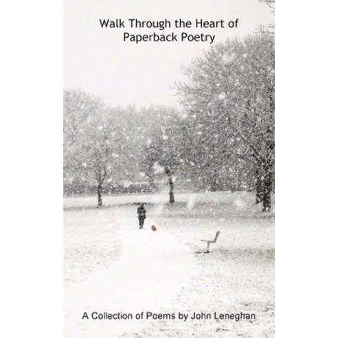 (영문도서) Walk Through the Heart of Poetry Paperback, FeedARead.com, English, 9781839456299