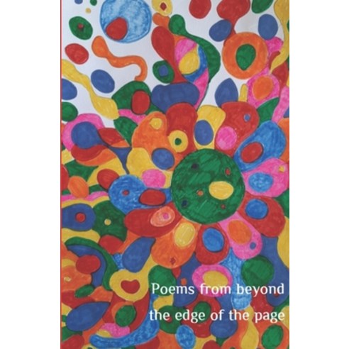 Poems From Beyond The Edge Of The Page: Haiku by Steven Flint Paperback, Independently Published