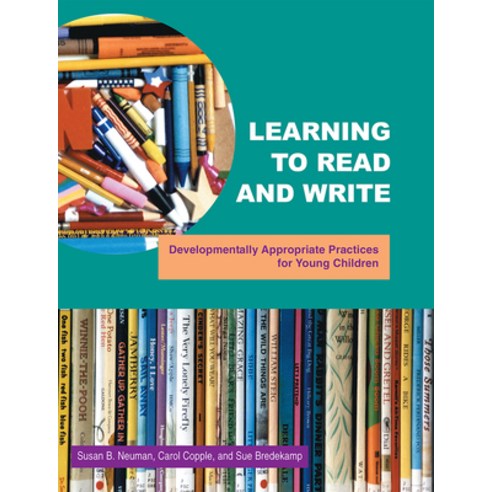 (영문도서) Learning to Read and Write: Developmentally Appropriate Practices for Young Children Paperback, National Association for th..., English, 9780935989878