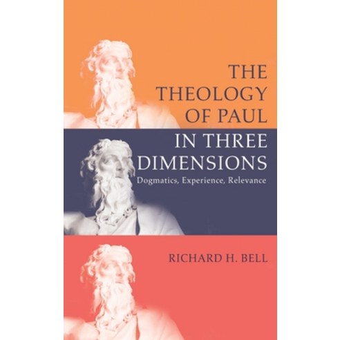 (영문도서) The Theology of Paul in Three Dimensions Hardcover, Cascade Books, English, 9781666701487