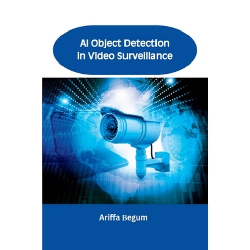 (영문도서) AI Object Detection in Video Surveillance Paperback, Younus Publication, English, 9788548056178