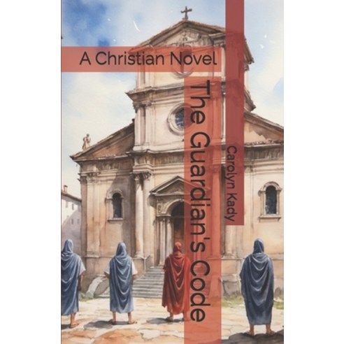 (영문도서) The Guardian''s Code: A Christian Novel Paperback, Independently Published, English, 9798333334879