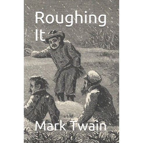 Roughing It Paperback, Independently Published, English, 9798684885082