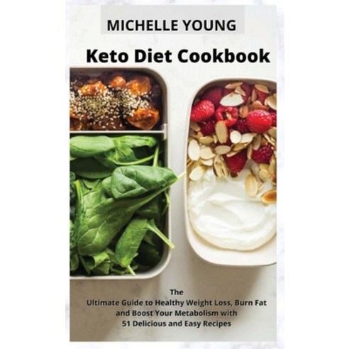 Keto Diet Cookbook: The Ultimate Guide to Healthy Weight Loss Burn Fat and Boost Your Metabolism wi... Hardcover, Green Book Publishing Ltd, English, 9781914371271