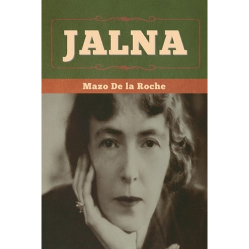 (영문도서) Jalna Paperback, Bibliotech Press, English, 9798888302439