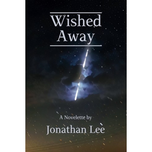 (영문도서) Wished Away Paperback, Bold Publishing, English, 9798988439202