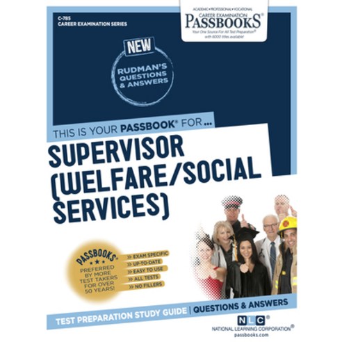 Supervisor (Welfare/Social Services) Volume 785 Paperback, Passbooks, English, 9781731807854