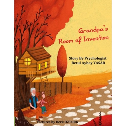 (영문도서) Grandpa''s Room of Invention Paperback, Amazon Digital Services LLC..., English, 9786056404405