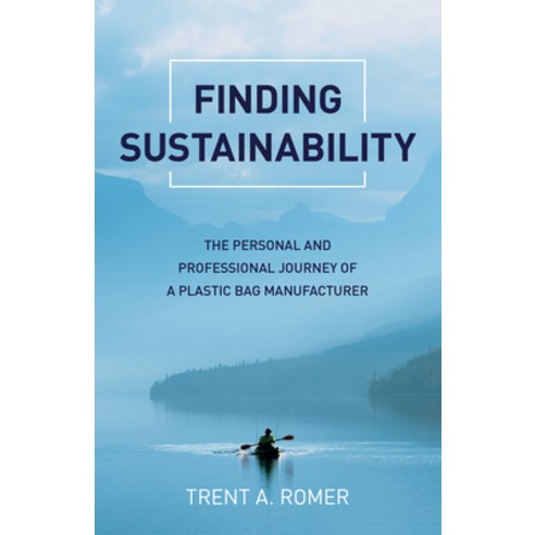 (영문도서) Finding Sustainability: The Personal and Professional Journey of a Plastic Bag Manufacturer Paperback, Business Books, English, 9781789046014