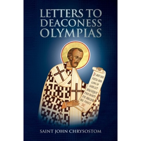 (영문도서) Letters to Deaconess Olympias Paperback, Lulu.com, English, 9781471098277