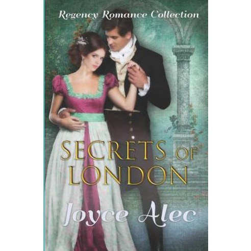 (영문도서) Secrets of London: Regency Romance Collection Paperback, Independently Published, English, 9781728797175