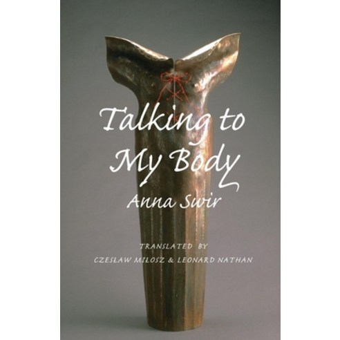 (영문도서) Talking to My Body Paperback, Copper Canyon Press, English, 9781556591082