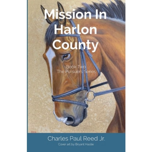 (영문도서) Mission In Harlon County: Book Two The Pursuers Series Paperback, Storybook Adventures LLC, English, 9798985003512