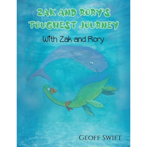 Zak and Rory''s Toughest Journey Paperback, Austin Macauley, English, 9781398407633