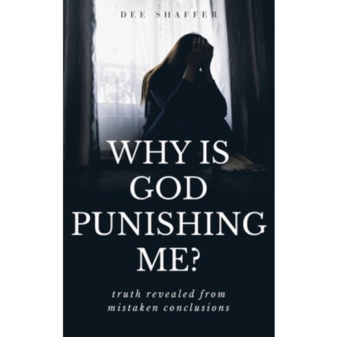 (영문도서) Why Is God Punishing Me? Hardcover, Book Vine Press, English, 9781958128084