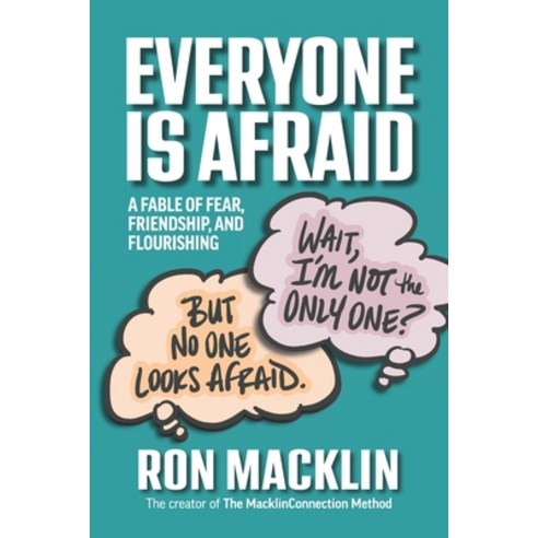 (영문도서) Everyone Is Afraid: A Fable of Fear Friendship and Flourishing Paperback, Imaginal Community, English, 9798988956617