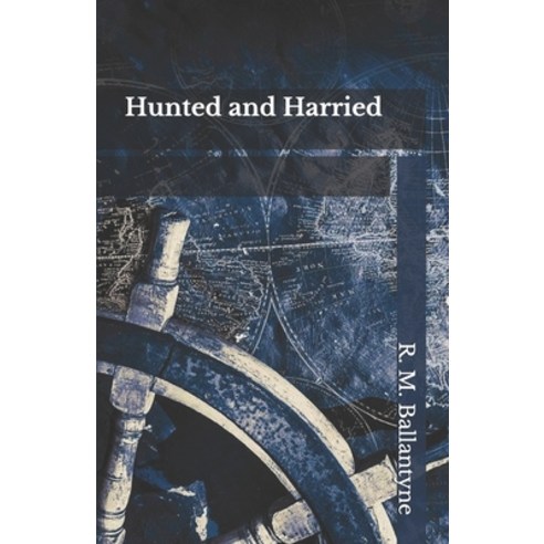 Hunted and Harried Paperback, Independently Published, English, 9798697221105