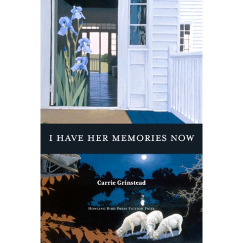 (영문도서) I Have Her Memories Now Paperback, Howling Bird Press, English, 9781736577738